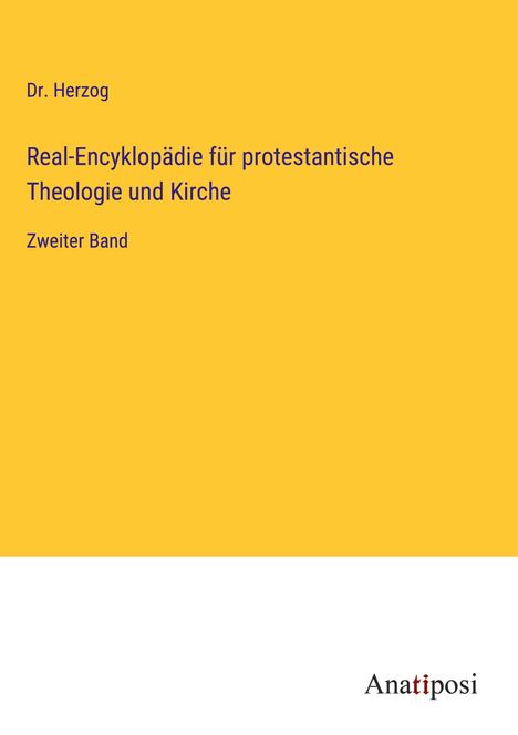 Herzog: Real-Encyklopädie für protestantische Theologie und Kirche, Buch