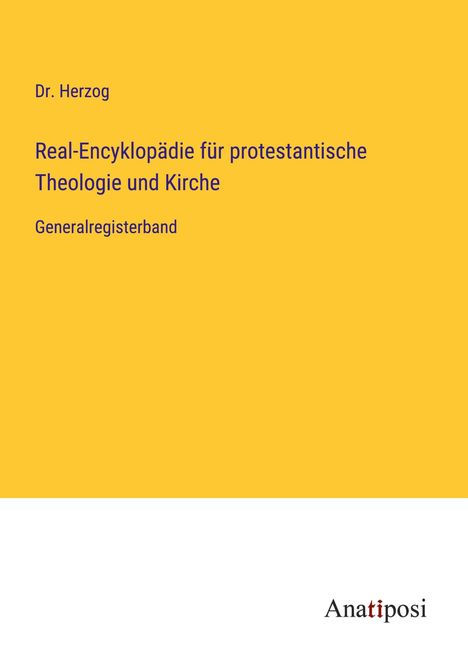 Herzog: Real-Encyklopädie für protestantische Theologie und Kirche, Buch