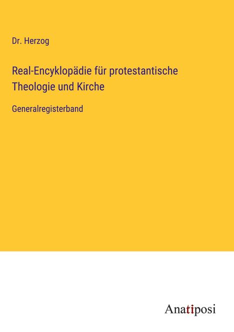 Herzog: Real-Encyklopädie für protestantische Theologie und Kirche, Buch