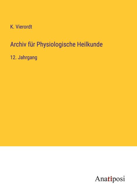 K. Vierordt: Archiv für Physiologische Heilkunde, Buch