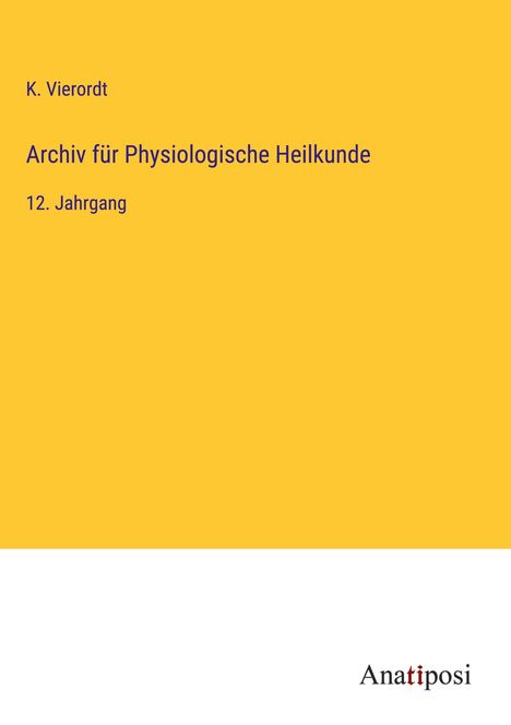 K. Vierordt: Archiv für Physiologische Heilkunde, Buch