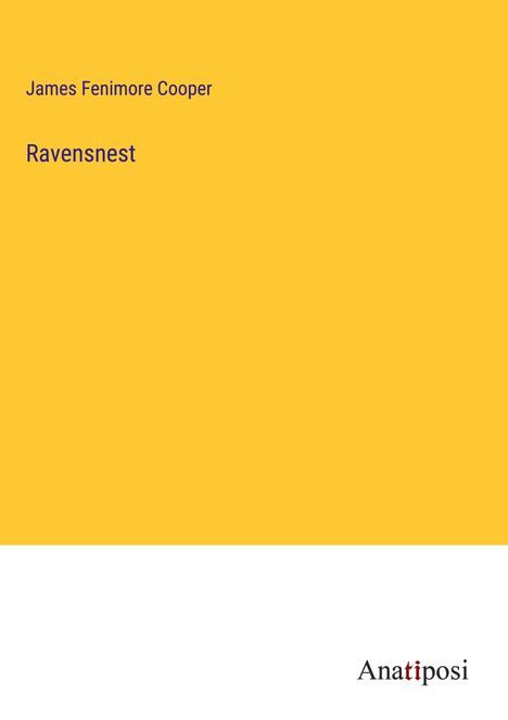 James Fenimore Cooper: Ravensnest, Buch