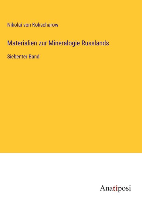 Nikolai Von Kokscharow: Materialien zur Mineralogie Russlands, Buch