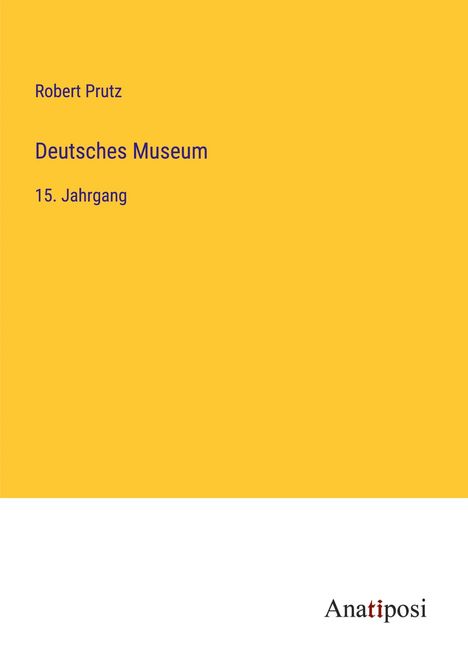 Robert Prutz: Deutsches Museum, Buch