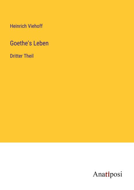Heinrich Viehoff: Goethe's Leben, Buch