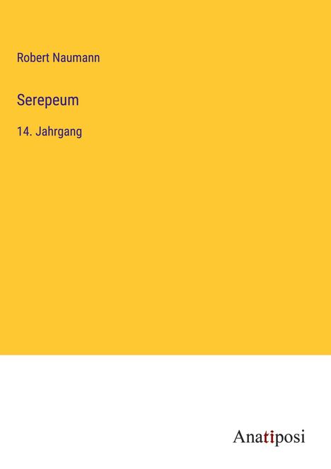Robert Naumann: Serepeum, Buch