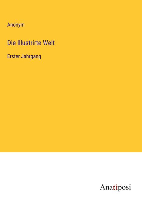 Anonym: Die Illustrirte Welt, Buch