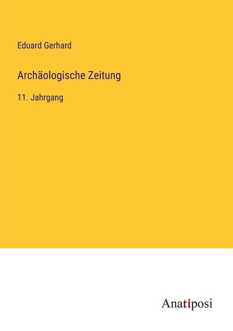 Eduard Gerhard: Archäologische Zeitung, Buch