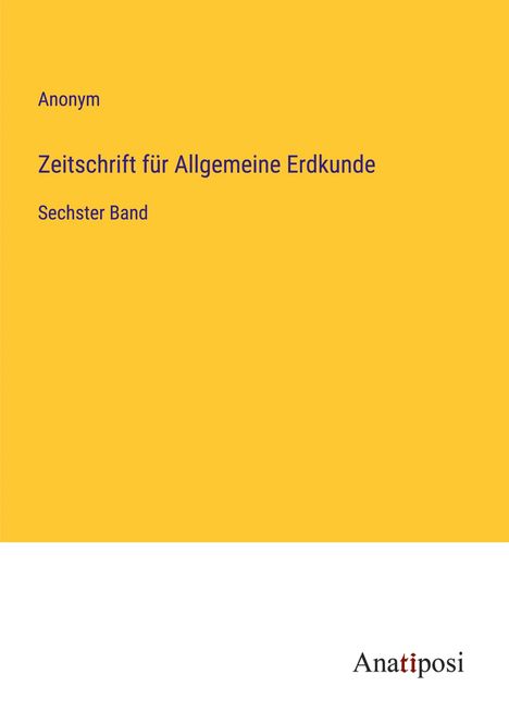 Anonym: Zeitschrift für Allgemeine Erdkunde, Buch