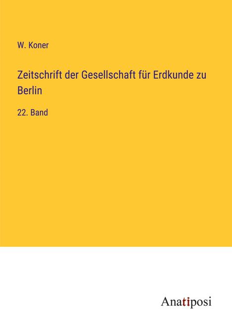 W. Koner: Zeitschrift der Gesellschaft für Erdkunde zu Berlin, Buch