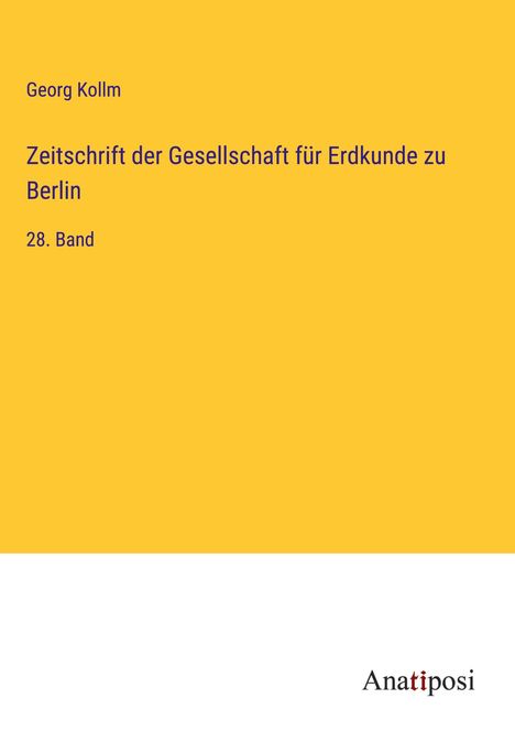 Georg Kollm: Zeitschrift der Gesellschaft für Erdkunde zu Berlin, Buch