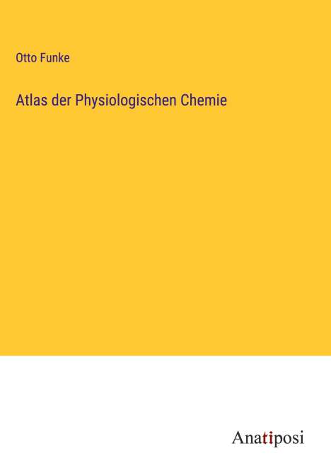 Otto Funke: Atlas der Physiologischen Chemie, Buch