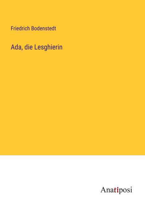 Friedrich Bodenstedt: Ada, die Lesghierin, Buch
