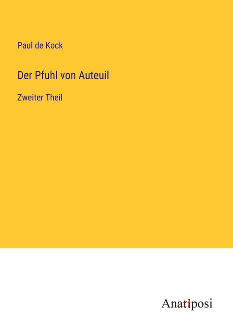 Paul De Kock: Der Pfuhl von Auteuil, Buch