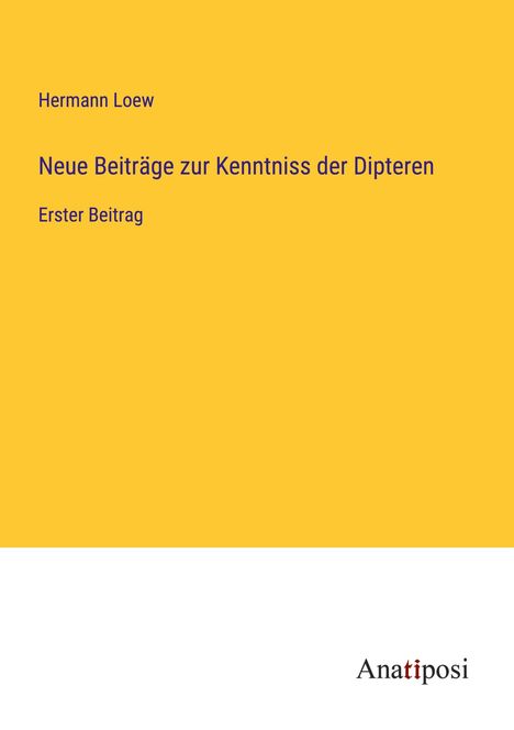 Hermann Loew: Neue Beiträge zur Kenntniss der Dipteren, Buch
