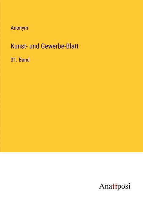 Anonym: Kunst- und Gewerbe-Blatt, Buch