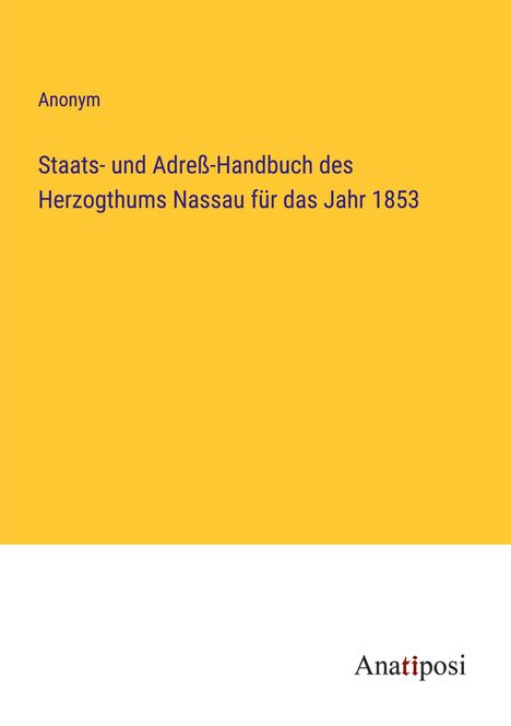 Anonym: Staats- und Adreß-Handbuch des Herzogthums Nassau für das Jahr 1853, Buch