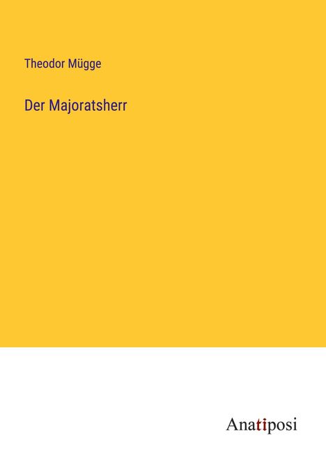 Theodor Mügge: Der Majoratsherr, Buch
