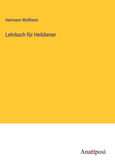 Hermann Wollheim: Lehrbuch für Heildiener, Buch