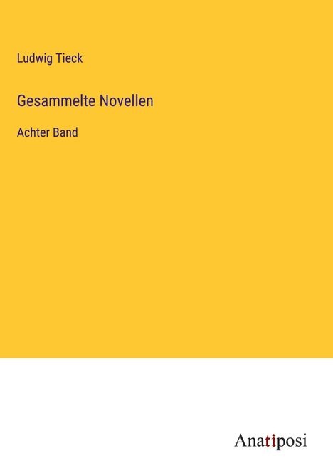 Ludwig Tieck: Gesammelte Novellen, Buch