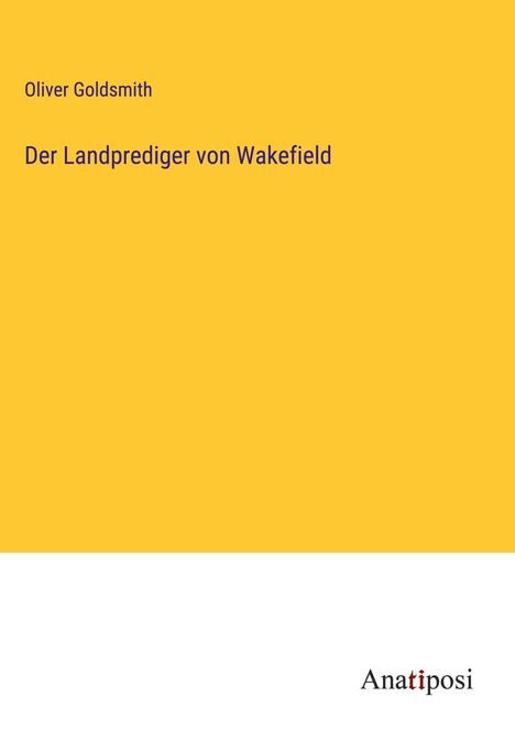 Oliver Goldsmith: Der Landprediger von Wakefield, Buch