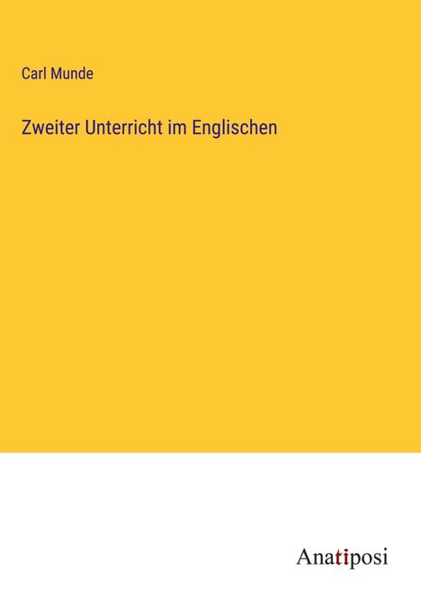 Carl Munde: Zweiter Unterricht im Englischen, Buch