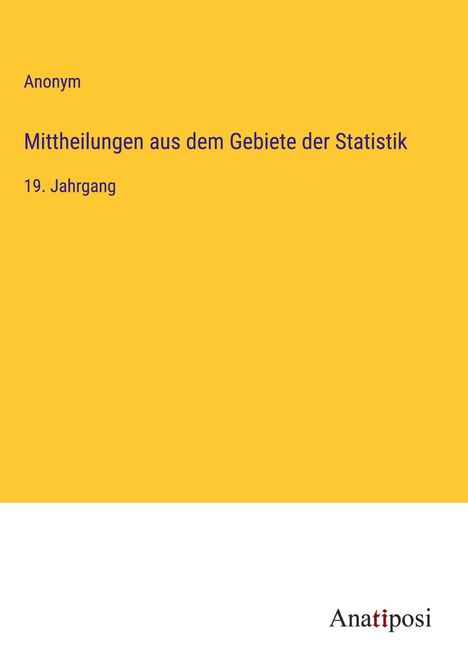 Anonym: Mittheilungen aus dem Gebiete der Statistik, Buch