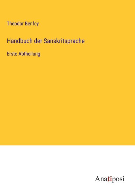 Theodor Benfey: Handbuch der Sanskritsprache, Buch