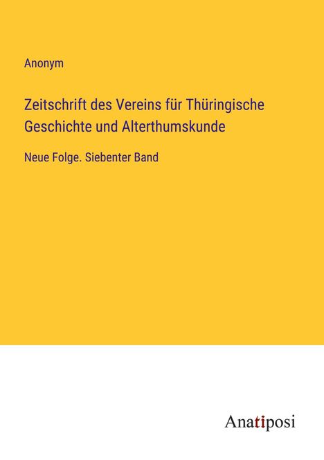 Anonym: Zeitschrift des Vereins für Thüringische Geschichte und Alterthumskunde, Buch