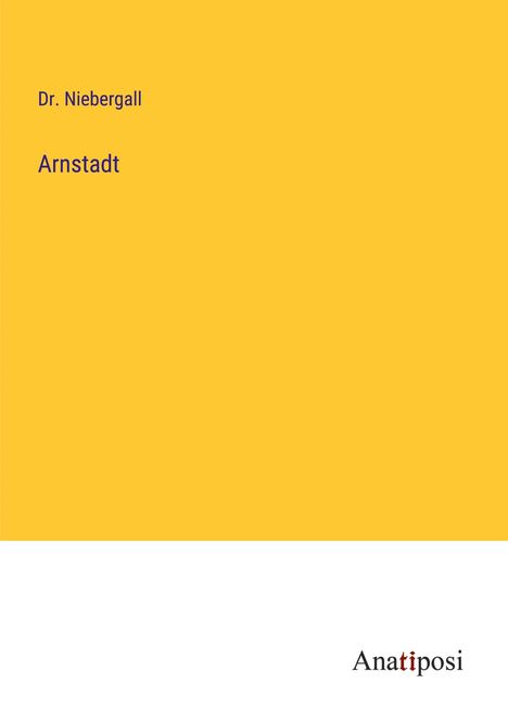 Niebergall: Arnstadt, Buch