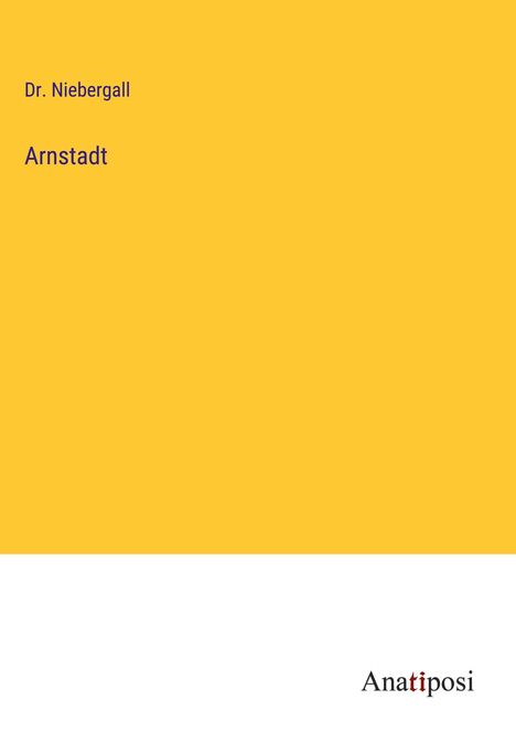 Niebergall: Arnstadt, Buch