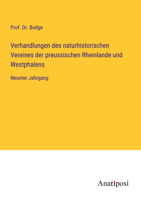 Budge: Verhandlungen des naturhistorischen Vereines der preussischen Rheinlande und Westphalens, Buch