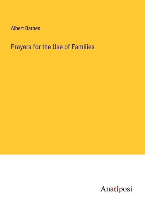 Albert Barnes: Prayers for the Use of Families, Buch