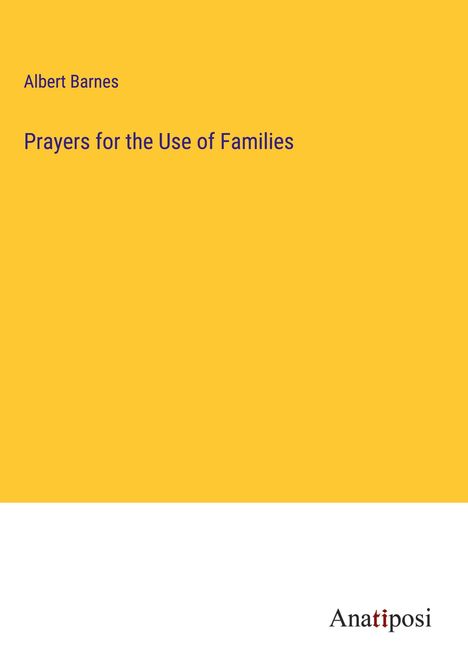 Albert Barnes: Prayers for the Use of Families, Buch