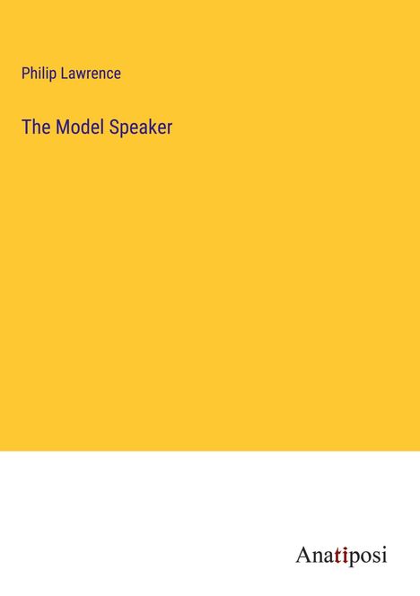 Philip Lawrence: The Model Speaker, Buch