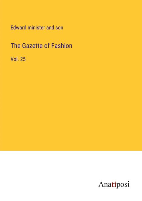 Edward minister and son: The Gazette of Fashion, Buch