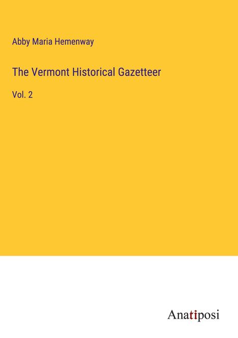 Abby Maria Hemenway: The Vermont Historical Gazetteer, Buch