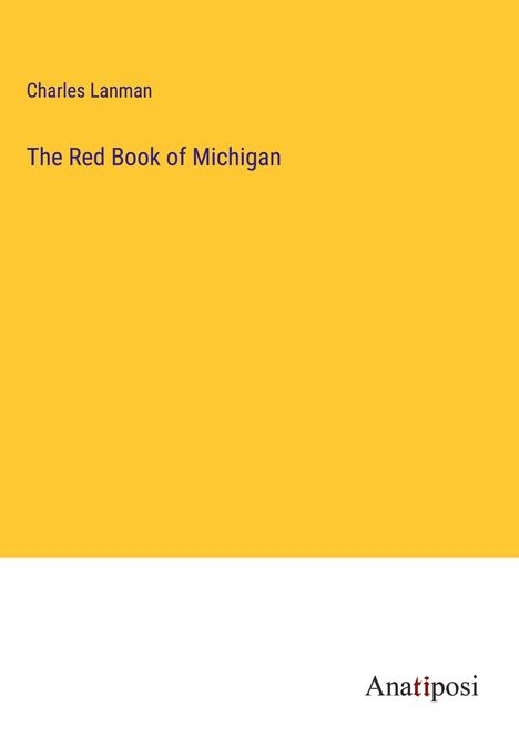 Charles Lanman: The Red Book of Michigan, Buch