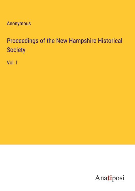 Anonymous: Proceedings of the New Hampshire Historical Society, Buch