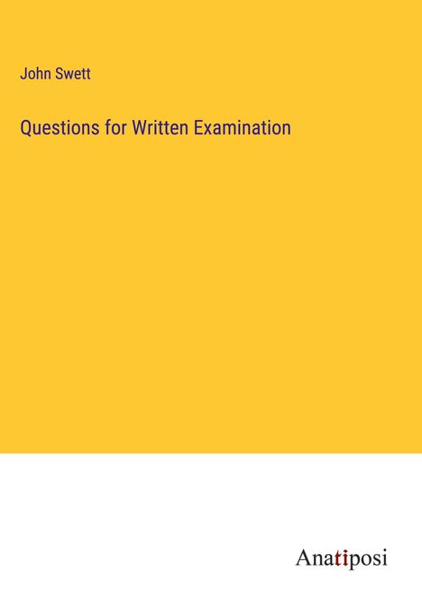 John Swett: Questions for Written Examination, Buch