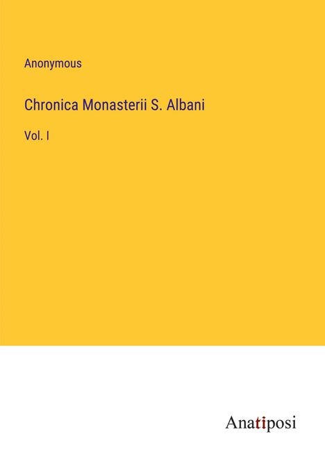 Anonymous: Chronica Monasterii S. Albani, Buch