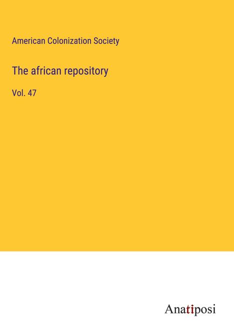 American Colonization Society: The african repository, Buch