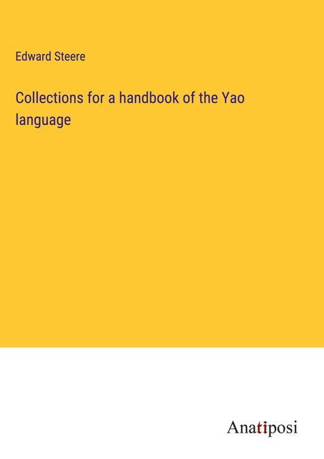 Edward Steere: Collections for a handbook of the Yao language, Buch