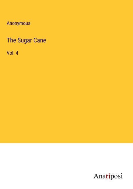 Anonymous: The Sugar Cane, Buch