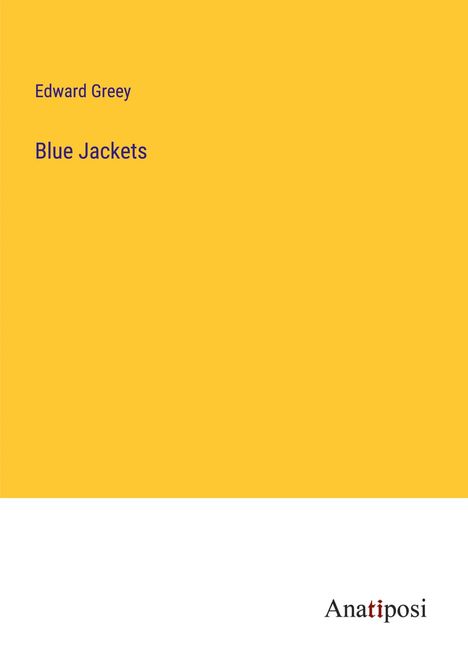 Edward Greey: Blue Jackets, Buch