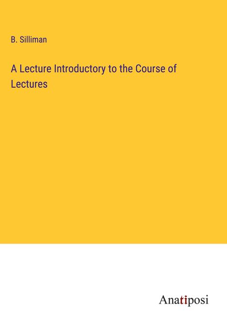 B. Silliman: A Lecture Introductory to the Course of Lectures, Buch