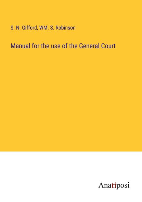 S. N. Gifford: Manual for the use of the General Court, Buch