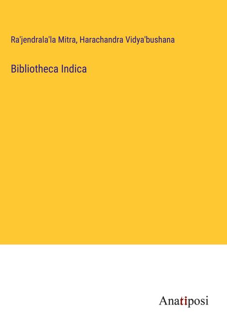 Ra'jendrala'la Mitra: Bibliotheca Indica, Buch