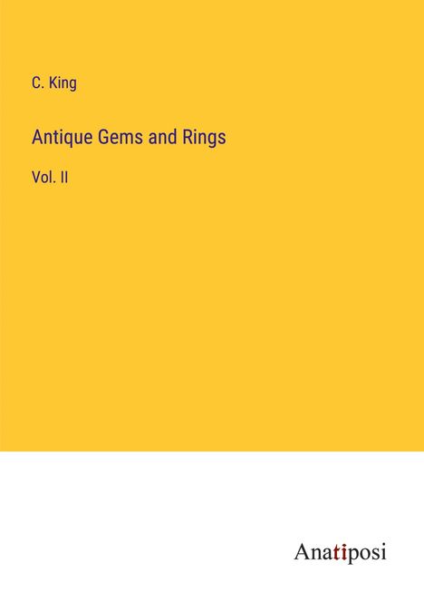 C. King: Antique Gems and Rings, Buch