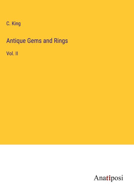 C. King: Antique Gems and Rings, Buch